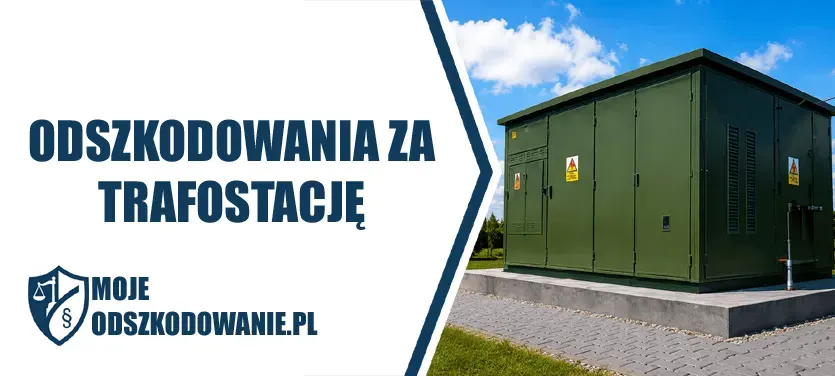 Odszkodowanie za trafostację