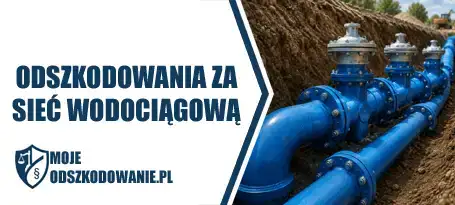 Uzyskaj z nami odszkodowanie za sieć wodociągową
